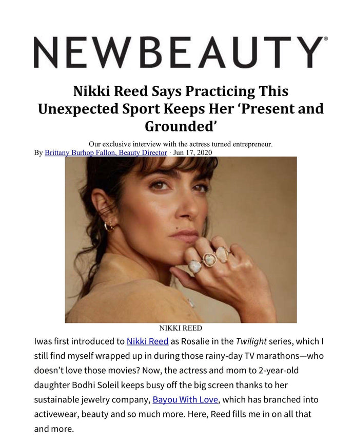 Newbeauty | Nikki Reed Says Practicing This Unexpected Sport Keeps Her ‘Present and Grounded’