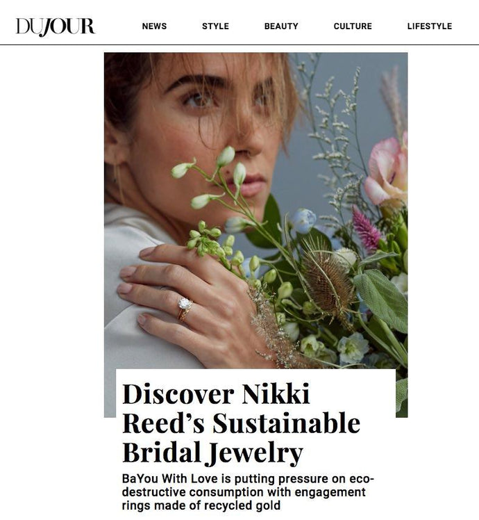 DUJOUR | DISCOVER NIKKI REED'S SUSTAINABLE BRIDAL JEWELRY