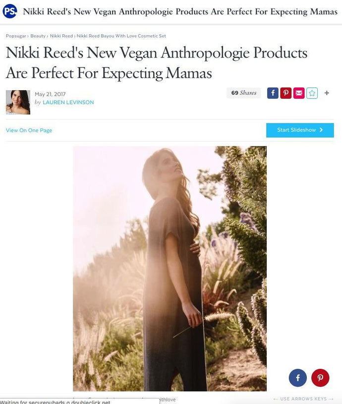 Pop Sugar | Nikki Reed's Vegan Anthropologie Products are Perfect for Expecting Mamas