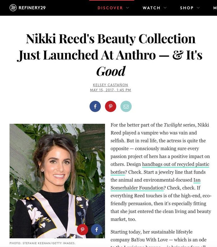 Refinery 29  | Nikki Reed's Beauty Collection Just Launched at Anthro - & It's Good