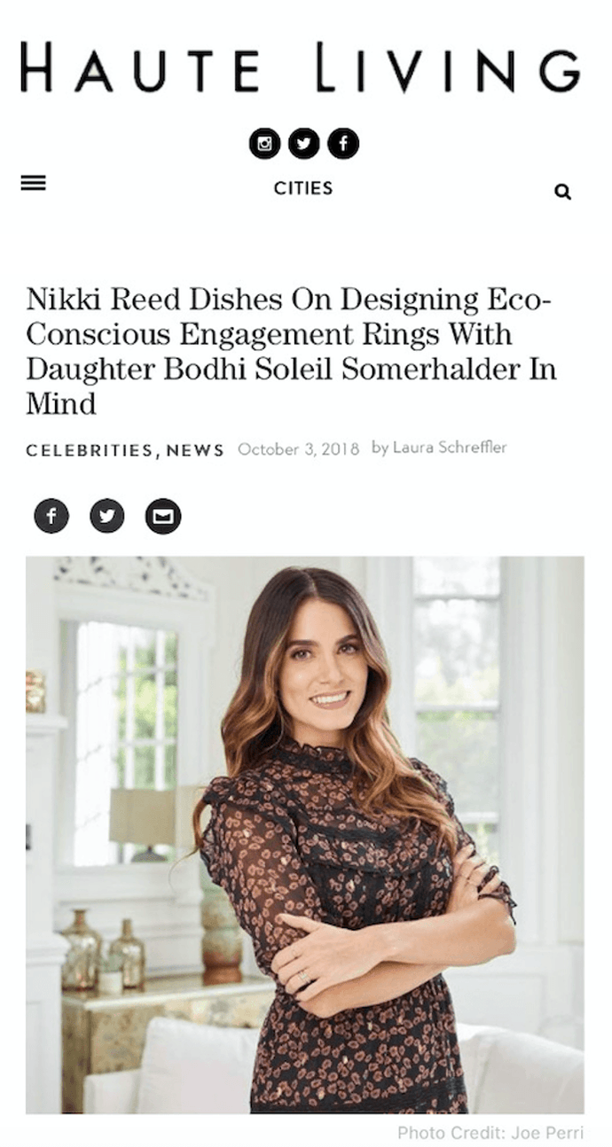Haute Living | Nikki Reed dishes on designing eco-conscious engagement rings with daughter Bodhi Soleil Somerhalder in mind