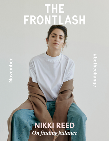 The Frontlash | Nikki Reed: On Finding Balance